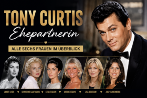 Tony Curtis Ehepartnerin – alle sechs Frauen im Überblick Tony Curtis Ehepartnerin